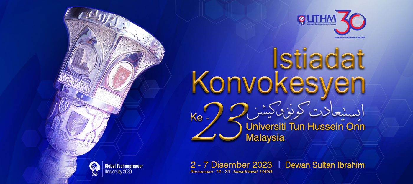 Istiadat Konvokesyen UTHM 2023